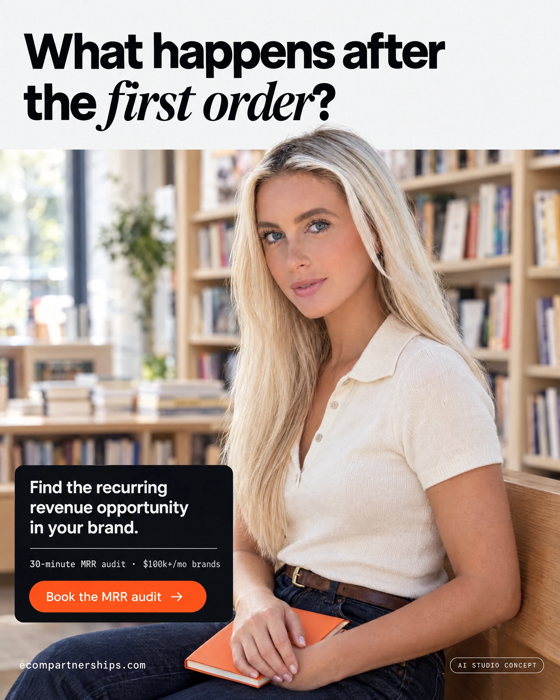 Ecom Partnerships AI-generated static ad featuring Lauren Peters. What happens after the first order?